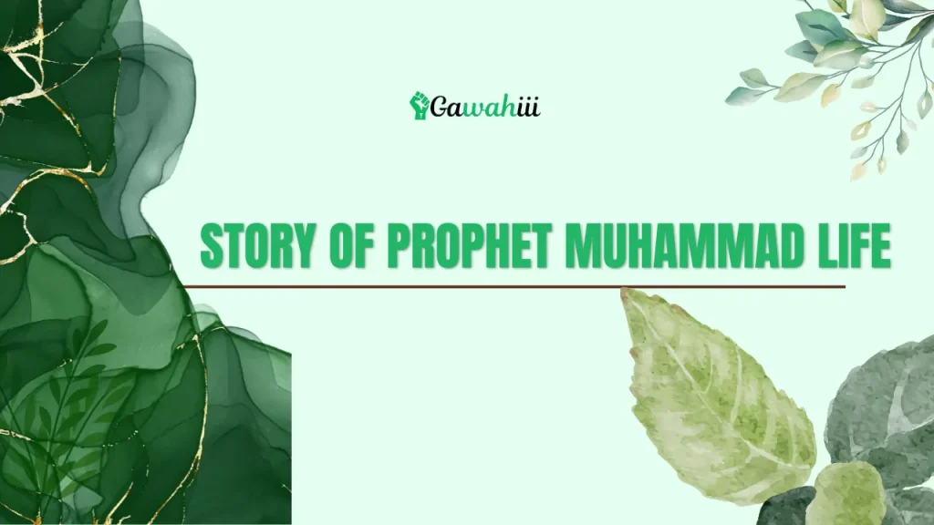 Story of Prophet Muhammad Life